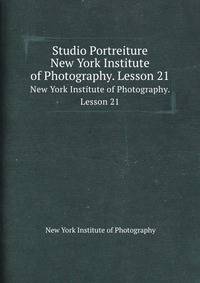 Studio Portreiture. New York Institute of Photography. Lesson 21
