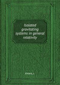 Isolated gravitating systems in general relativity