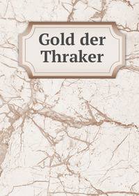 Gold der Thraker
