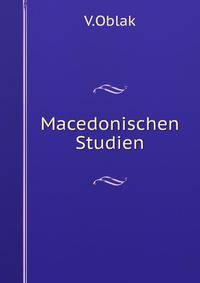 Macedonischen Studien