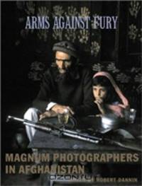 Arms Against Fury: Magnum Photographers in Afghanistan, 1941–2004