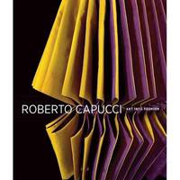 Roberto Capucci: Art into Fashion