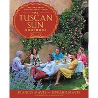 The Tuscan Sun Cookbook