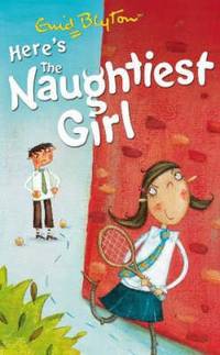 Here's the Naughtiest Girl