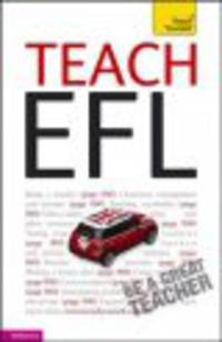 Teach English as a Foreign Language: Teach Yourself