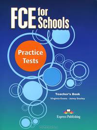 FCE for schools. Practice tests. Teacher's book. Книга для учителя