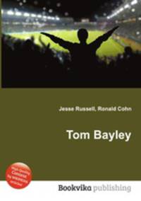Tom Bayley