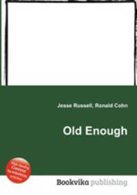 Old Enough