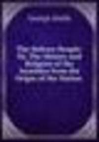 The Hebrew People: Or, The History and Religion of the Israelites from the Origin of the Nation .
