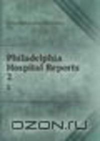 Philadelphia Hospital Reports. 2