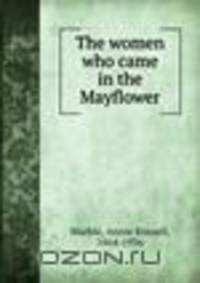 The women who came in the Mayflower