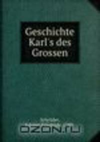 Geschichte Karl's des Grossen