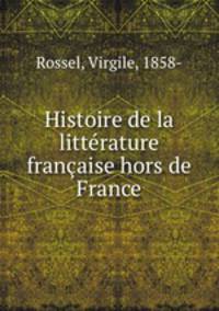 Histoire de la litterature francaise hors de France