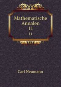 Mathematische Annalen. 11