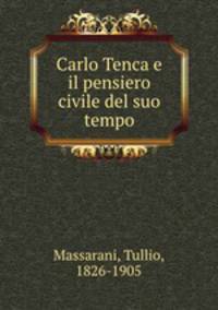 Carlo Tenca e il pensiero civile del suo tempo