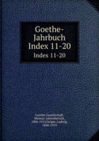 Goethe-Jahrbuch. Index 11-20