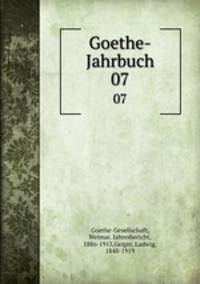 Goethe-Jahrbuch. 07