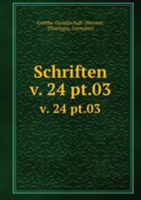 Schriften. v. 24 pt.03