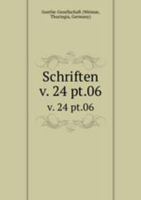 Schriften. v. 24 pt.06