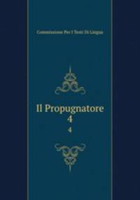 Il Propugnatore. 4