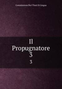 Il Propugnatore. 3