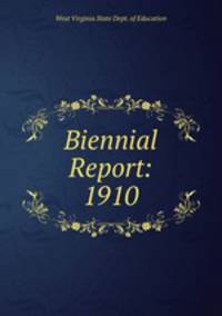 Biennial Report: 1910
