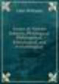 Essays on Various Subjects, Philological, Philosophical, Ethnological, and Archaeological .