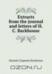 Extracts from the journal and letters of H.C. Backhouse