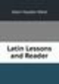 Latin Lessons and Reader