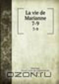 La vie de Marianne. 7-9