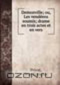 Demonville; ou, Les vendeens soumis; drame en trois actes et en vers