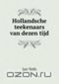 Hollandsche teekenaars van dezen tijd