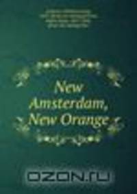New Amsterdam, New Orange
