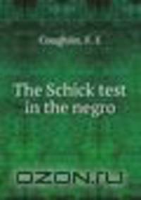 The Schick test in the negro
