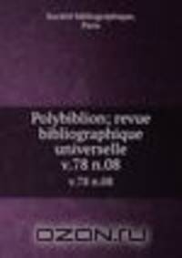 Polybiblion; revue bibliographique universelle. v.78 n.08