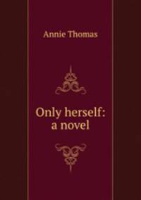 Only herself: a novel