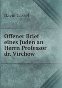 Offener Brief eines Juden an Herrn Professor dr. Virchow.