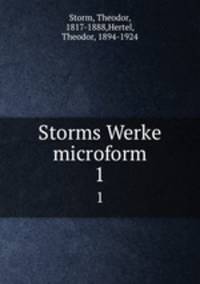 Storms Werke microform. 1