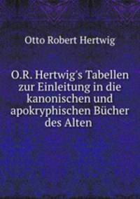 O.R. Hertwig