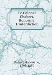 Le Colonel Chabert. Honorine. L