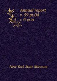 Annual report. v. 59 pt.04