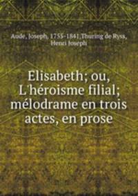 Elisabeth; ou, L