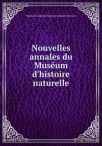 Nouvelles annales du Museum d