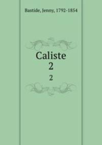 Caliste. 2