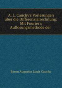 A. L. Cauchy