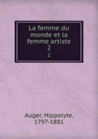 La femme du monde et la femme artiste. 2