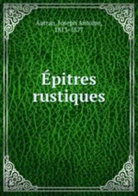 Epitres rustiques