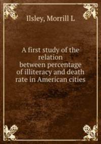 A first study of the relation between percentage of illiteracy and death rate in American cities