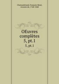 OEuvres compltes. 5, pt.1