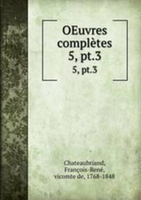 OEuvres compltes. 5, pt.3